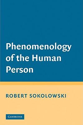 Phenomenology of the Human Person