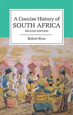 Concise History of South Africa 2ed