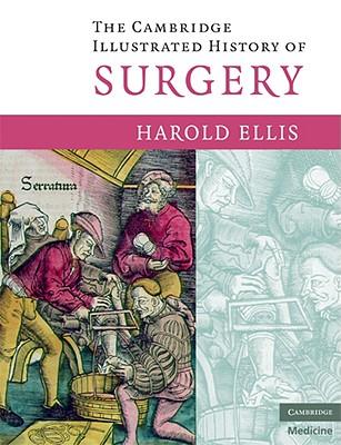 The Cambridge Illustrated History of Surgery