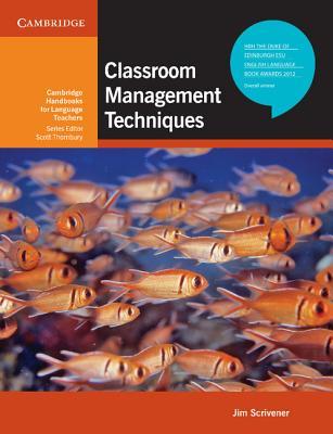 Classroom Management Techniques. Jim Scrivener