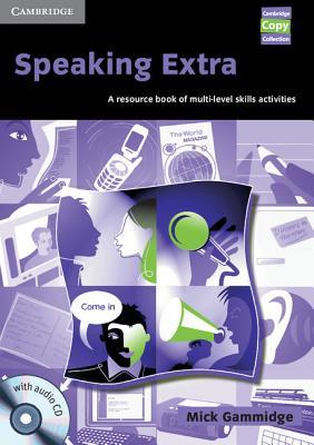 Speaking Extra: A Resource Book of Multi-Level Skills Activities [With CD]