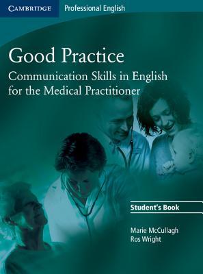 Good Practice: Communication Skills in English for the Medical Practitioner