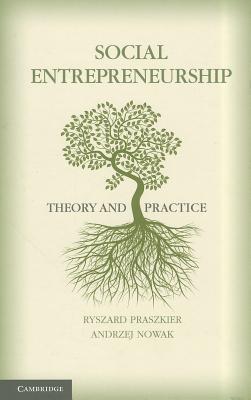 Social Entrepreneurship: Theory and Practice