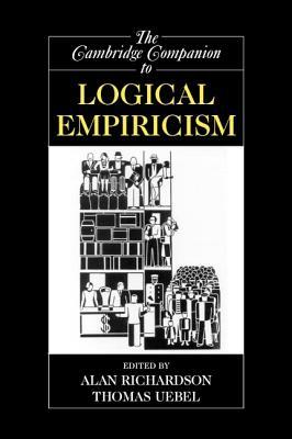 The Cambridge Companion to Logical Empiricism