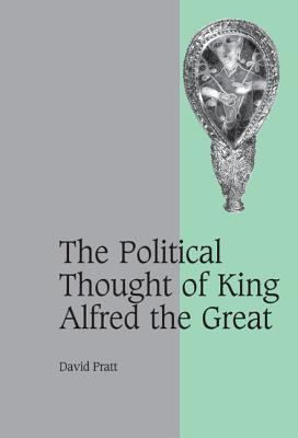 The Political Thought of King Alfred the Great Subscription