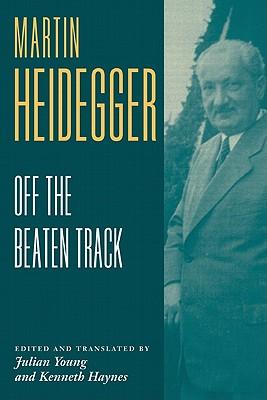 Heidegger: Off the Beaten Track