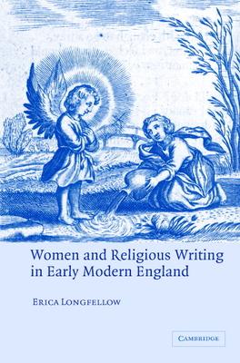 Women and Religious Writing in Early Modern England