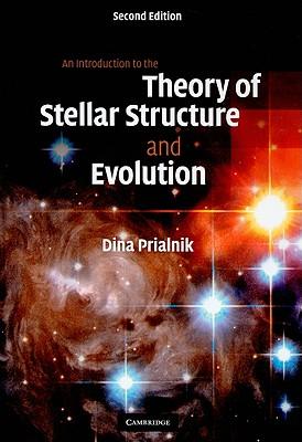 An Introduction to the Theory of Stellar Structure and Evolution