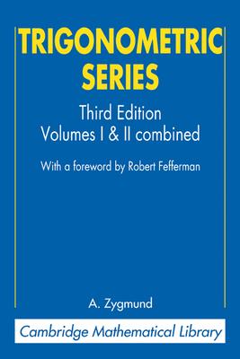 Trigonometric Series: Volumes I & II Combines