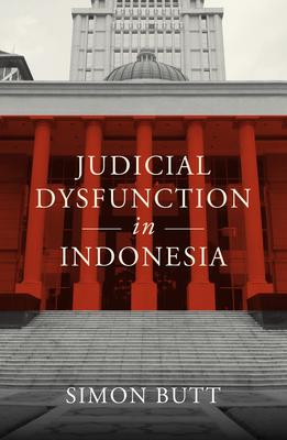 Judicial Dysfunction in Indonesia