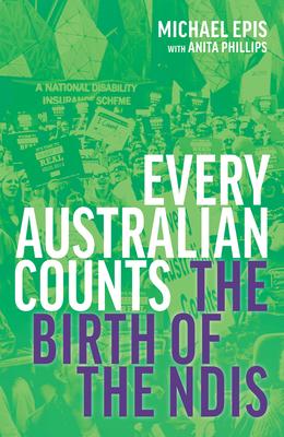 Every Australian Counts: The Birth of the Ndis