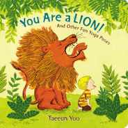 You Are a Lion!: And Other Fun Yoga Poses Subscription