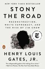 Stony the Road: Reconstruction, White Supremacy, and the Rise of Jim Crow Subscription