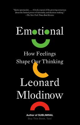 Emotional: How Feelings Shape Our Thinking