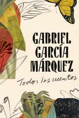 Gabriel Garca Mrquez: Todos Los Cuentos / All the Stories Subscription