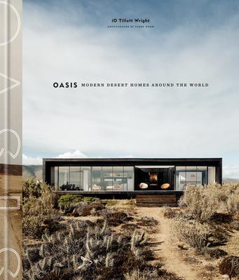 Oasis: Modern Desert Homes Around the World