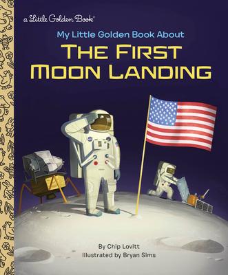 My Little Golden Book about the First Moon Landing