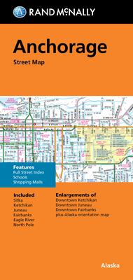 Rand McNally Folded Map: Anchorage Street Map