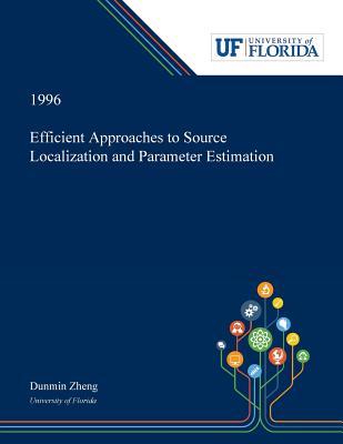Efficient Approaches to Source Localization and Parameter Estimation Subscription