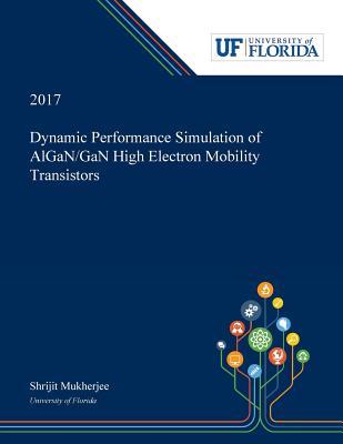 Dynamic Performance Simulation of AlGaN/GaN High Electron Mobility Transistors Subscription