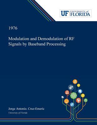 Modulation and Demodulation of RF Signals by Baseband Processing