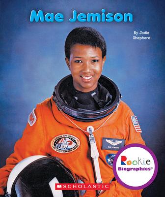 Mae Jemison (Rookie Biographies) Subscription