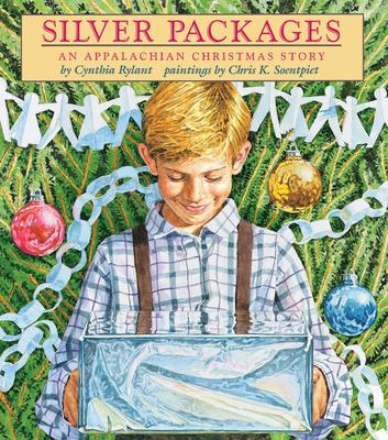 Silver Packages: An Appalachian Christmas Story: An Appalachian Christmas Story