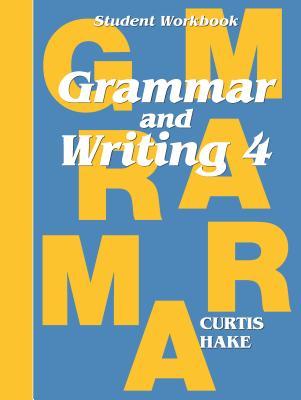 Grammar & Writing Student Workbook Grade 4