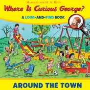 Where Is Curious George? Around the Town: A Look-And-Find Book Subscription