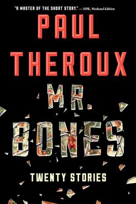 Mr. Bones: Twenty Stories