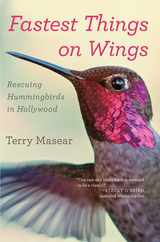 Fastest Things on Wings: Rescuing Hummingbirds in Hollywood Subscription