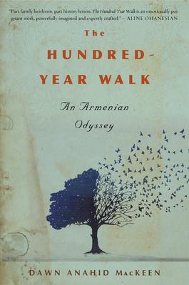 The Hundred-Year Walk: An Armenian Odyssey