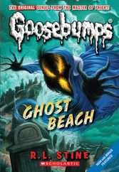 Ghost Beach (Classic Goosebumps #15): Volume 15 Subscription