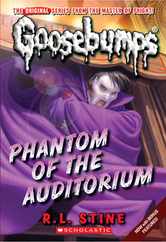 Phantom of the Auditorium (Classic Goosebumps #20): Volume 20 Subscription