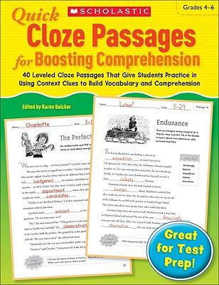 Quick Cloze Passages for Boosting Comprehension: Grades 4-6: 40 Leveled Cloze Passages That Give Students Practice in Using Context Clues to Build Voc