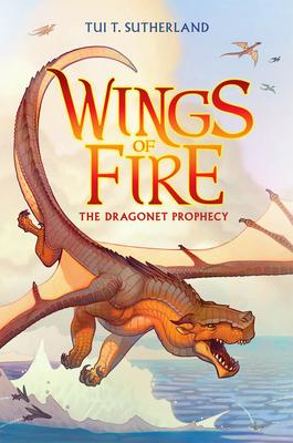 The Dragonet Prophecy (Wings of Fire #1): Volume 1