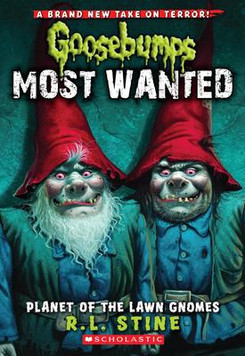 Planet of the Lawn Gnomes (Goosebumps Most Wanted #1): Volume 1