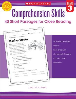 Comprehension Skills: 40 Short Passages for Close Reading: Grade 3