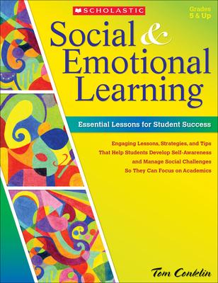 Social & Emotional Learning: Essential Lessons for Student Success