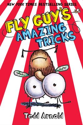 Fly Guy's Amazing Tricks (Fly Guy #14): Volume 14