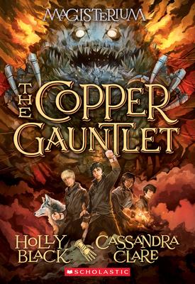 The Copper Gauntlet (Magisterium #2): Volume 2