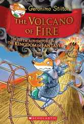 The Volcano of Fire (Geronimo Stilton and the Kingdom of Fantasy #5) Subscription