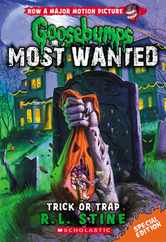 Trick or Trap (Goosebumps Most Wanted: Special Edition #3): Volume 3 Subscription