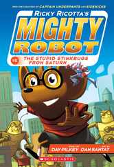 Ricky Ricotta's Mighty Robot vs. the Stupid Stinkbugs from Saturn (Ricky Ricotta's Mighty Robot #6): Volume 6 Subscription