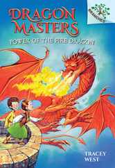 Power of the Fire Dragon: A Branches Book (Dragon Masters #4): Volume 4 Subscription
