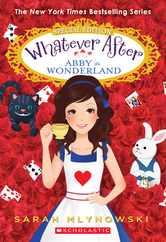 Abby in Wonderland (Whatever After Special Edition): Volume 1 Subscription