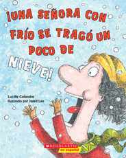 Una Seora Con Fro Se Trag Un Poco de Nieve! (There Was a Cold Lady Who Swallowed Some Snow!) Subscription