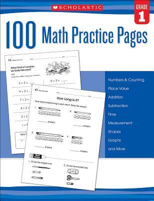 100 Math Practice Pages: Grade 1