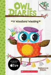 A Woodland Wedding: A Branches Book (Owl Diaries #3): Volume 3 Subscription