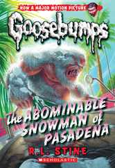 The Abominable Snowman of Pasadena (Classic Goosebumps #27): Volume 27 Subscription